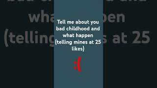 What is your bad childhood [upl. by Jutta]