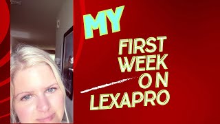 My First Week On LexaproA Personal Journey 💊 [upl. by Eriuqs643]