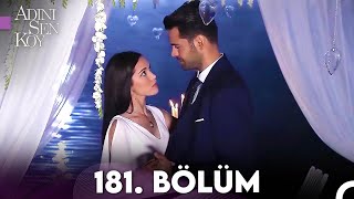 Adını Sen Koy 181 Bölüm Uzun Versiyon [upl. by Leak]