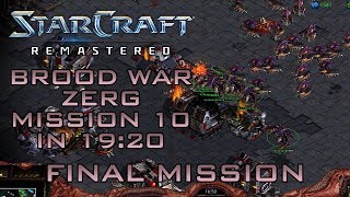 StarCraft Remastered Brood War Zerg Mission 10 Omega Speedrun  Walkthrough [upl. by Engen]