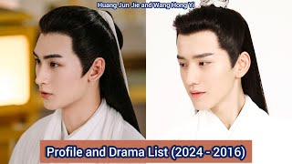 Huang Jun Jie and Wang Hong Yi  Profile and Drama List 2024  2016 [upl. by Dnalon]