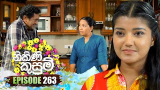 Nikini Kusum නිකිණි කුසුම්  Episode 263  20th September 2024 [upl. by Phyl]