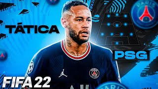 FIFA 22  A MELHOR FORMAÇÃO TÁTICA PSG  PARIS SAINT GERMAIN  BEST FORMATION BEST TACTICS PSG [upl. by Ahsienaj]