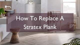 How to Replace a Stratex Plank  Woodpecker Flooring [upl. by Morell13]