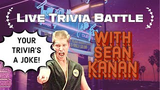 LIVE TRIVIA BATTLE FEATURING SEAN KANAN [upl. by Tilford]