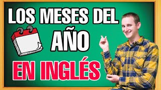 ✅ LOS MESES DEL AÑO EN INGLES  PRONUNCIA COMO UN NATIVO 🇺🇸 [upl. by Filip]