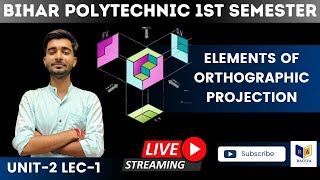 Engg Drawing amp Graphics  ELEMENTS OF ORTHOGRAPHIC PROJECTION  for Bihar Polytechnic UNIT2 LEC1 [upl. by Yllib375]