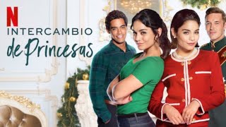 LA PELICULA COMPLETA DE  INTERCAMBIO DE PRINCESAS EN ESPAÑOL LATINO  PELICULA NAVIDEÑA 🎄☃️ [upl. by Rollins]