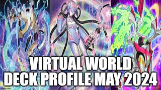 VIRTUAL WORLD DECK PROFILE MAY 2024 YUGIOH [upl. by Sudnor]