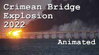 Crimean Bridge Explosion 2022  Animated Analysis [upl. by Rider865]