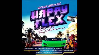 Happy Flex Riddim Mix Full Deluxe Edition Feat Turbulence Ginjah Mr Vegas Shane O June 2022 [upl. by Franklin737]