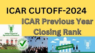 ICAR Expected Cutoff 2024  ICAR Previous Year Closing Rank  CUET Cutoff  ICAR Counselling updates [upl. by Ingaborg]