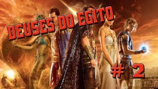 Deuses do Egito  2 [upl. by Lindo]