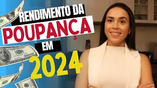 rendimento da poupança em 2024 [upl. by Murial647]