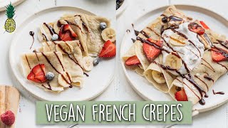 Classic Vegan French Crepes  SO easy [upl. by Ennaxxor]