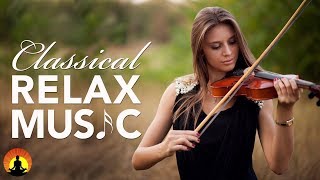 Classical Music for Relaxation Music for Stress Relief Relax Music Instrumental Music ♫E024 [upl. by Galven]