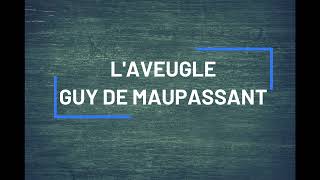 Laveugle  Guy de Maupassant  Livre audio [upl. by Atlante]