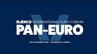 Evenco International Fund Forum PanEuro 2022 [upl. by Temple]