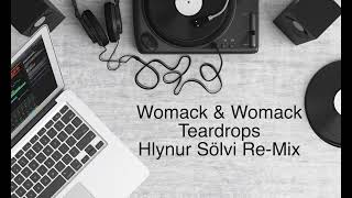 Womack amp Womack  Teardrops  Hlynur Sölvi ReMix [upl. by Ninazan372]