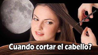 LA MEJOR LUNA PARA CORTAR TU CABELLO [upl. by Gerdeen]