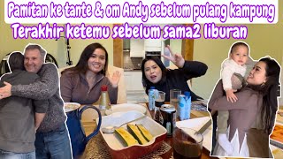 PAMITAN KE TANTE amp OM ANDY SEBELUM PULANG KAMPUNG  TERAKHIR KETEMU SEBELUM SAMA2 LIBURAN [upl. by Terese601]