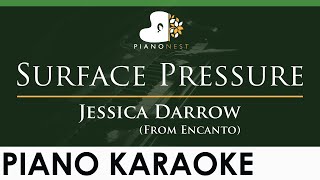 Jessica Darrow  Surface Pressure From Encanto  LOWER Key Piano Karaoke Instrumental [upl. by Iral490]