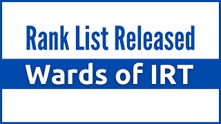 Rank List Released for Wards of IRT [upl. by Sanferd]