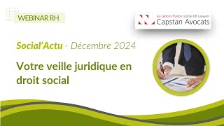 ⚖️ Webinar Actualité sociale  SocialActu décembre 2023  Votre veille juridique RH [upl. by Sirromaj804]