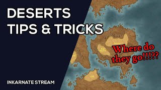 DESERTS Tips amp Tricks  Inkarnate Stream [upl. by Odab]