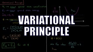 Quantum Chemistry 81  Variational Principle [upl. by Enitsirt]