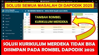 SOLUSI KURIKULUM MERDEKA TIDAK BISA DISIMPAN PADA ROMBEL DAPDOIK 2025  TAMBAH KURIKULUM SD MERDEKA [upl. by Laikeze]