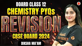 Class 12 Chemistry PYQs  Full Syllabus Revision  Chemistry Important Questions for Board Exam [upl. by Kristi349]