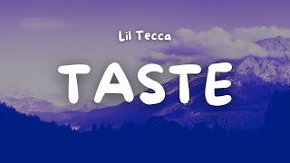 Lil Tecca  TASTE Lyric Video [upl. by Aiciled]