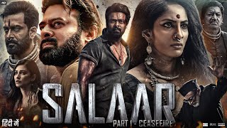 Salaar Full Movie In Hindi Dubbed  Prabhas  Shruti Haasan  Jagapathi Babu  Review amp Facts HD [upl. by Okimuy224]