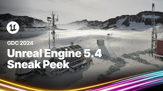 Unreal Engine 54 Sneak Peek  GDC 2024 [upl. by Arrek988]