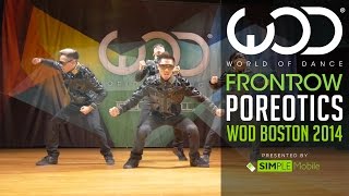 Poreotics  FRONTROW by SIMPLE Mobile  World of Dance Boston 2014 WODBOS [upl. by Aholah]