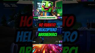 Ho Rubato helicoptero arrivederci fortnite fortniteita gaming [upl. by Lertnahs]