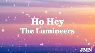 The Lumineers  Ho Hey Lyrics [upl. by Nichols]