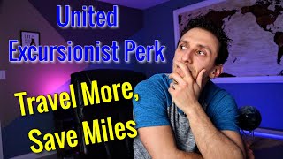 United Excursionist Perk  How To Use United Airlines BEST BENEFIT [upl. by Khalsa]