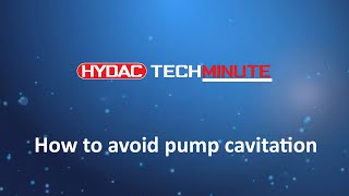 HYDAC TechMinute  How to avoid pump cavitation [upl. by Verene]