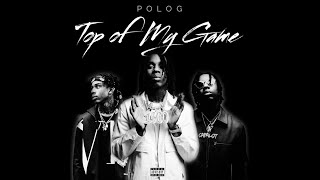 Polo G  Top of My Game Unofficial Album Timestamps In Comments [upl. by Nuhsed]