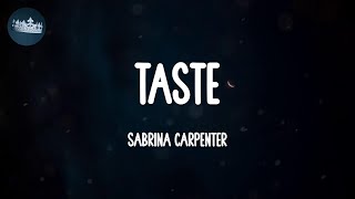 Taste  Sabrina Carpenter Lyrics [upl. by Stutsman]