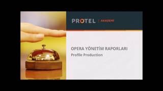 OPERA  6Yönetim Raporları  07Profile Production [upl. by Prendergast]