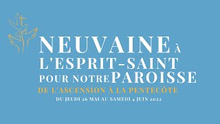 Prions ensemble une neuvaine de lAscension à la Pentecôte du 26 mai au 4 juin 2022 [upl. by Ajam]