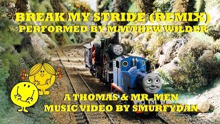 Break My Stride Remix  Thomas amp Mr Men Music Video 2007 [upl. by Kennedy376]