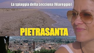 La Versilia che non avete ancora visto  da Pietrasanta alla spiaggia della Lecciona [upl. by Edrahc]