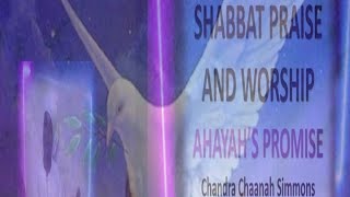 Shabbat Praise and Worship  Praise AHAYAH ba ha sham Yashaya [upl. by Aytac]