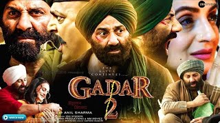 Gadar 2  Full Movie HD facts 4K  Sunny Deol  Ameesha Patel  Utkarsh Sharma  Anil Sharma  2023 [upl. by Nekial]