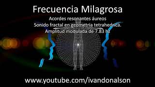 FRECUENCIA MILAGROSA MAS PODEROSA DE IVAN DONALSON  ARMONÍA FÍSICA MENTAL EMOCIONAL ESPIRITUAL [upl. by Dolli446]