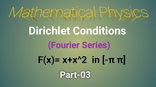 Part03Dirichlet ConditionsProblem on Fourier SeriesFourier Series of xx2 [upl. by Ailev]